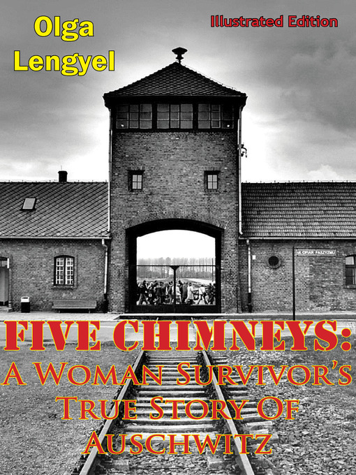 Title details for Five Chimneys by Olga Lengyel - Available